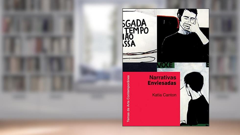Narrativas enviesadas, do autor Katia Canton
