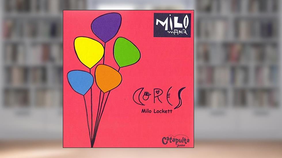 Cores: Milomania: 1, do autor Milo Lockett