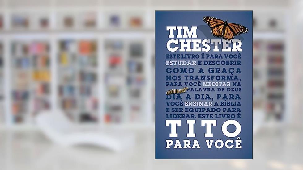 Tito Para Você, do autor Tim Chester