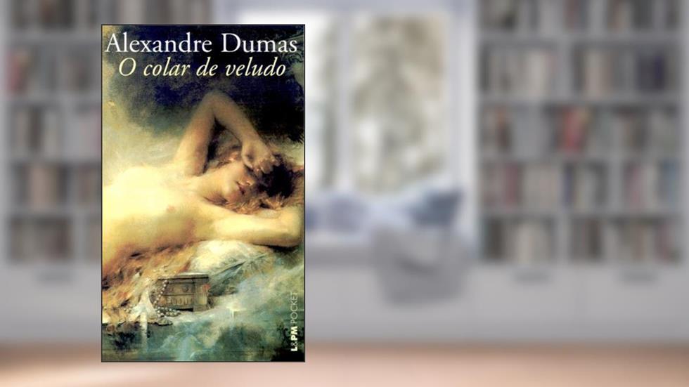 O Colar de Veludo, do autor Alexandre Dumas