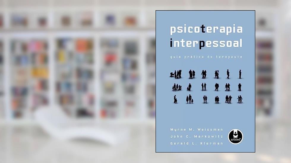Psicoterapia Interpessoal, do autor Myrna M. Weissman