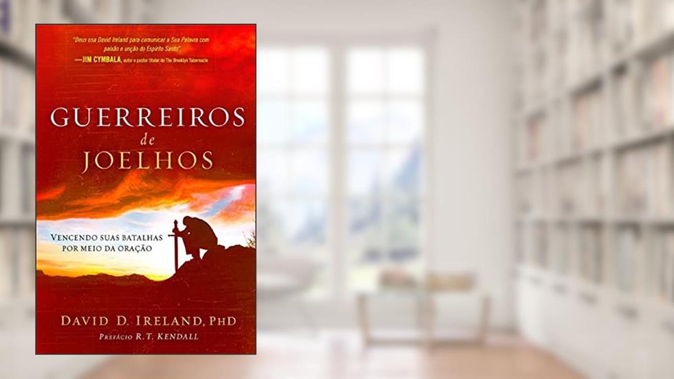Guerreiros de Joelhos, do autor David Ireland