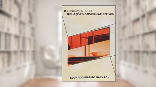 Capa de Fundamentos de relações governamentais, do autor Eduardo Ribeiro Galvão