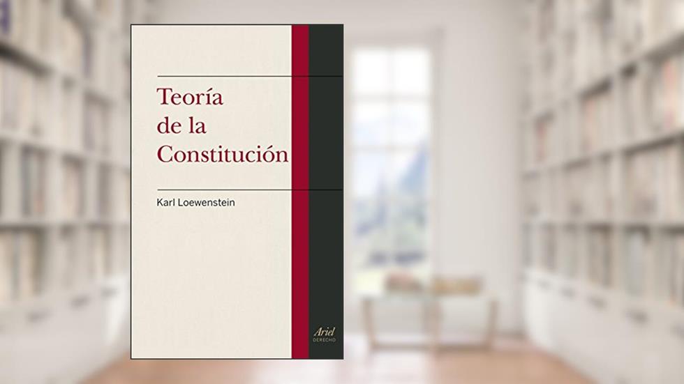 Teoría de la Constitución, do autor Karl Loewenstein