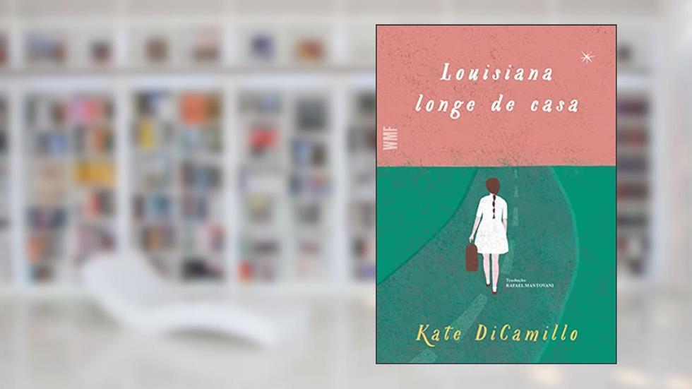 Louisiana longe de casa, do autor Kate Dicamillo