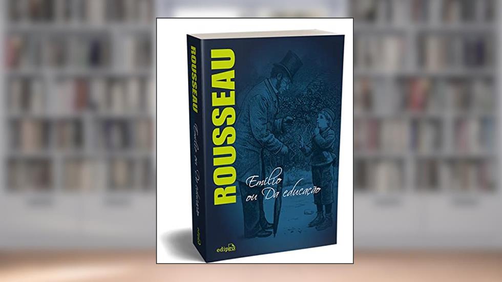 Emílio ou da educação - Rousseau, do autor Rousseau; EDIPRO