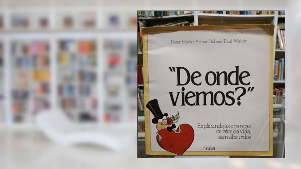De onde viemos? - explicando as crianças os fatos, do autor Peter Mayle