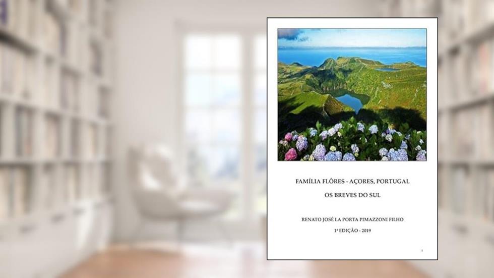 Familia Flores (Acores, Portugal), do autor Renato Jose La Porta Pimazzoni Filho