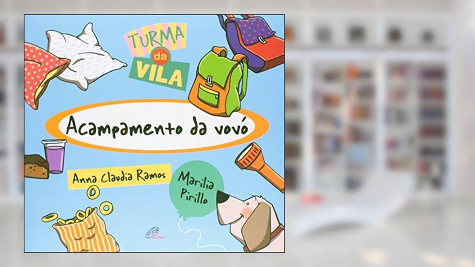 Acampamento da vovó, do autor Anna Claudia Ramos