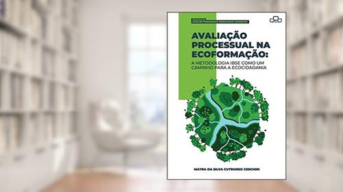 Capa de Avaliação processual na ecoformação: A metodologia IBSE como um caminho para a ecocidadania, do autor Mayra Da Silva Cutruneo Ceschini