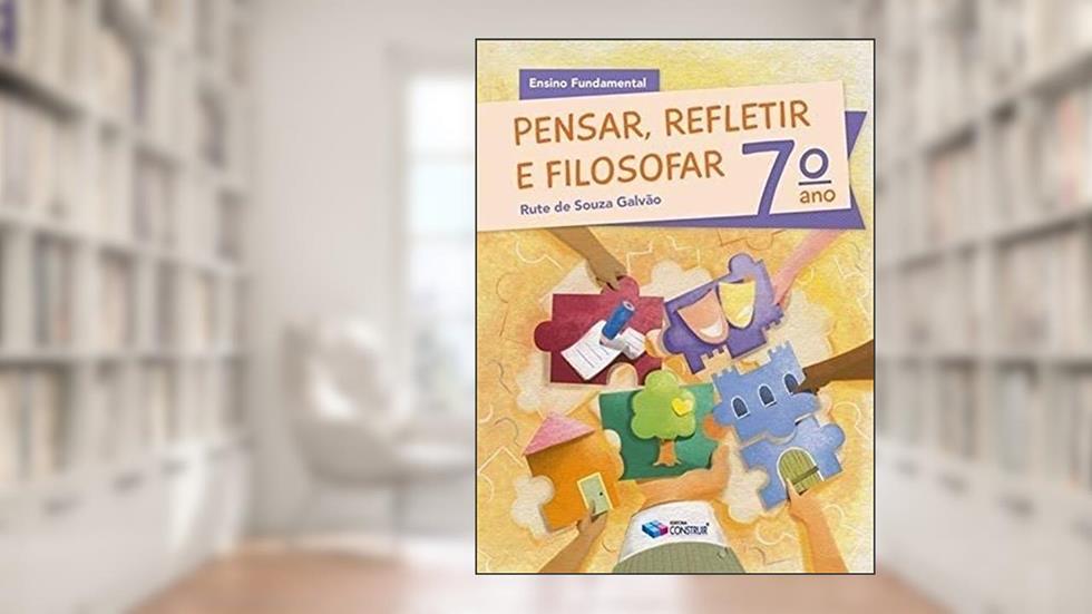 Pensar, Refletir e Filosofar. 7º Ano, do autor Vários Autores