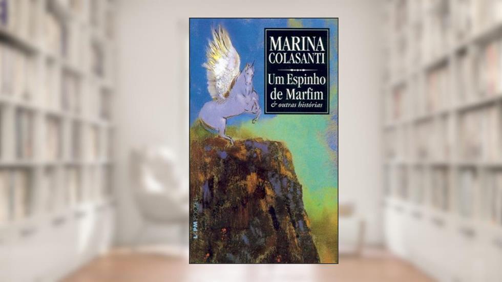 Um Espinho de Marfim, do autor Marina Colasanti