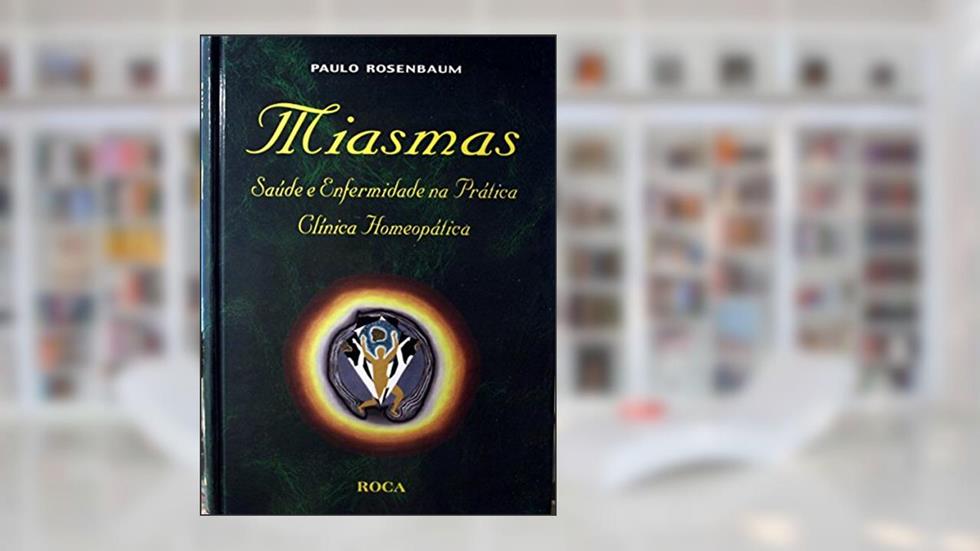 Miasmas, do autor Paulo Rosenbaum