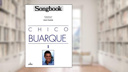 Capa de Songbook Chico Buarque - Volume 1, do autor Almir Chediak