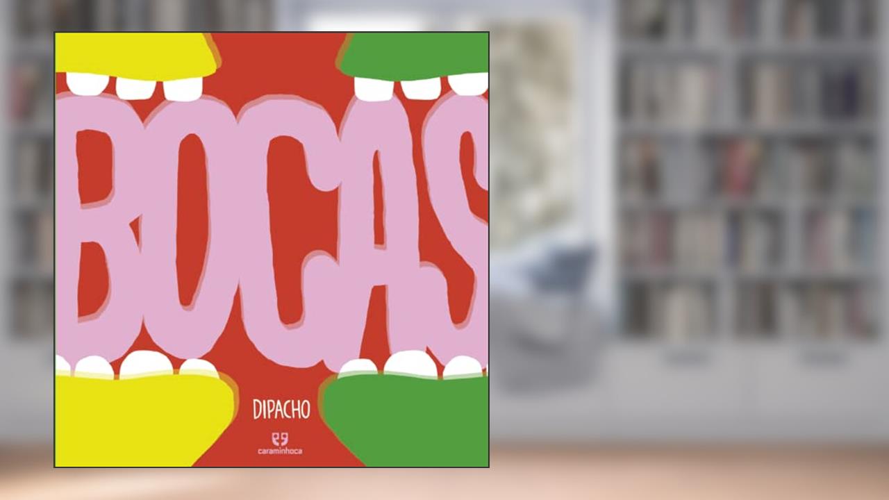 Bocas, do autor Dipacho