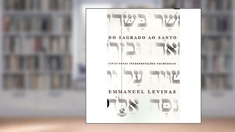 Do Sagrado Ao Santo, do autor Emmanuel Levinas