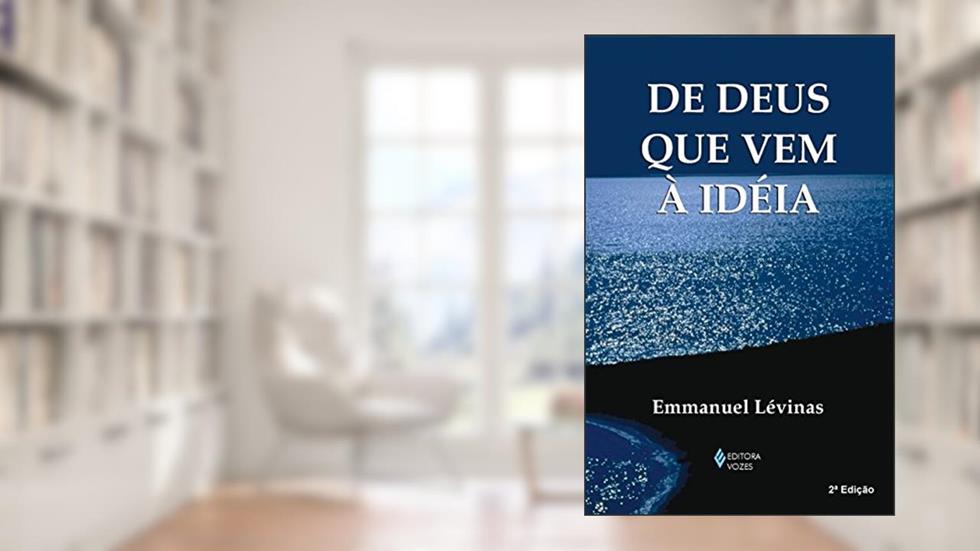 De Deus que vem à ideia, do autor Emmanuel Lévinas; Marcelo Luiz Pelizzoli; Evaldo Antônio Kuiav