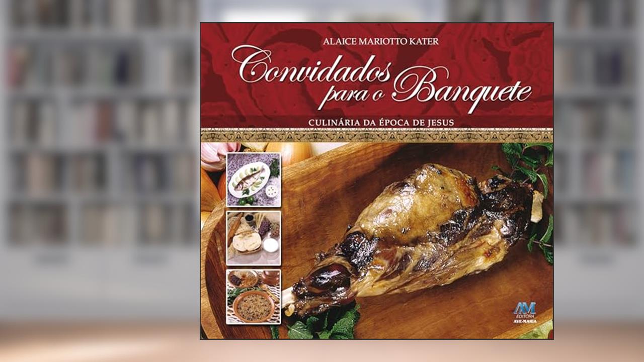 Convidados para o banquete, do autor Alaice Mariotto Kater