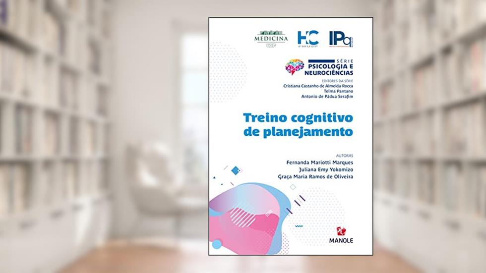 Treino cognitivo de planejamento, do autor Fernanda Mariotti Marques; Juliana Emy Yokomizo; Graça Maria Ramos de Oliveira