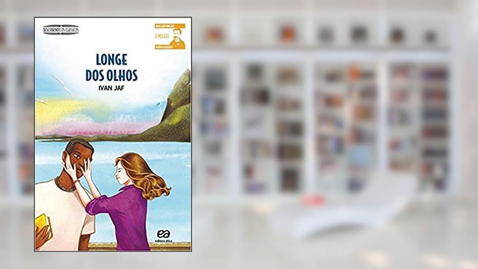 Longe dos olhos, do autor Ivan Jaf