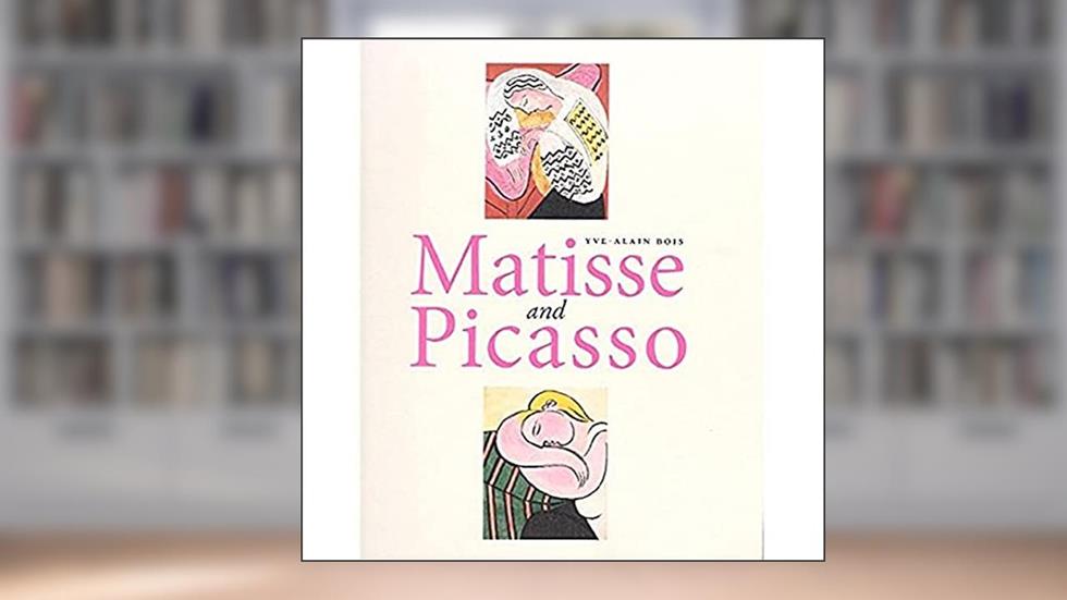 Matisse e Picasso, do autor Yve-alain Bois