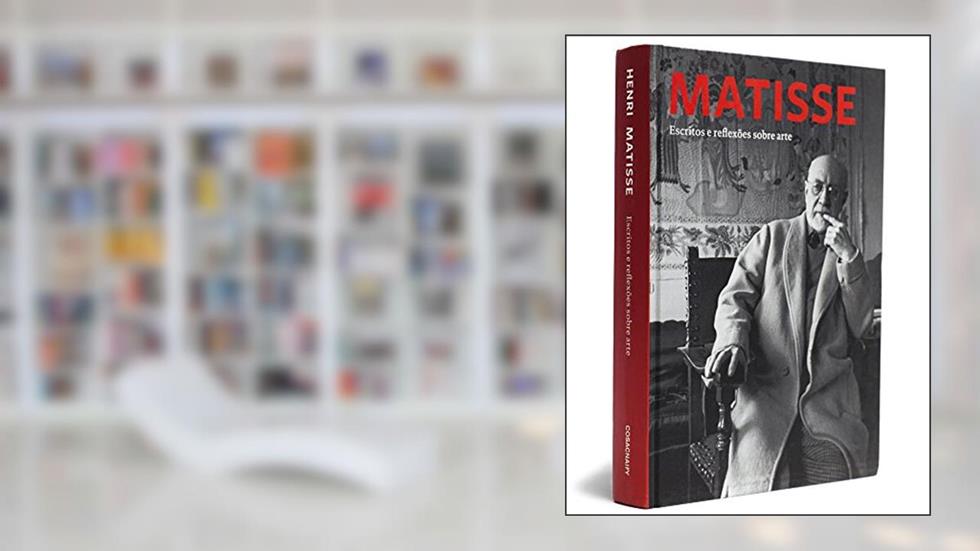 Matisse. Escritos e Reflexões Sobre Arte, do autor Henri Matisse
