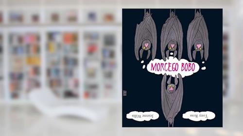 Capa de Morcego bobo, do autor Jeanne Willis