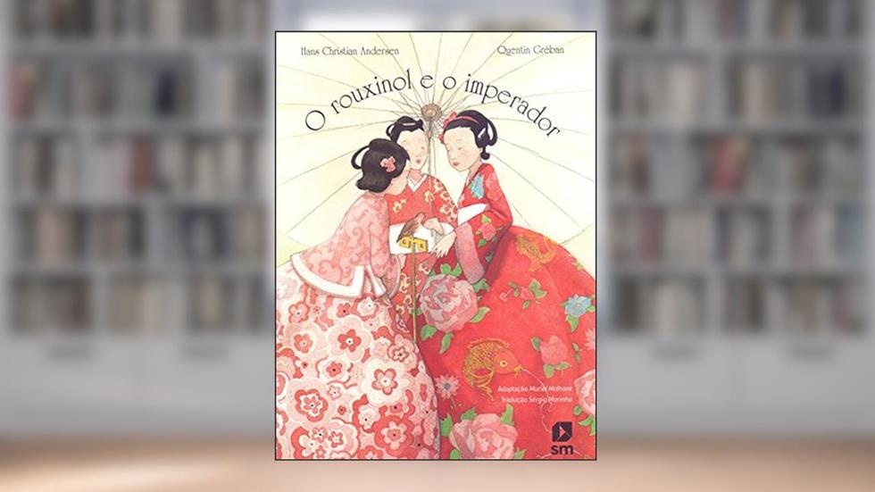 O Rouxinol e o Imperador, do autor Hans Christian Andersen