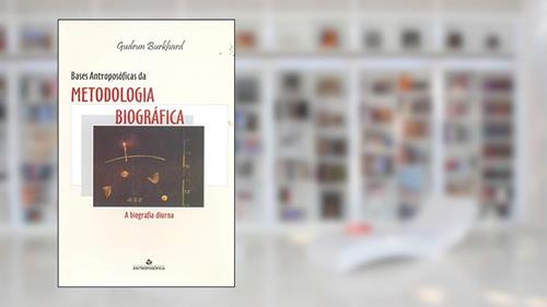 Capa de Bases Antroposoficas Da Metodologia Biografica, do autor Gudrun Burkhard