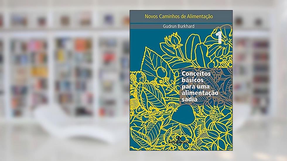 Novos Caminhos de Alimentação - Volume 1, do autor Editora Antroposofica Ltda
