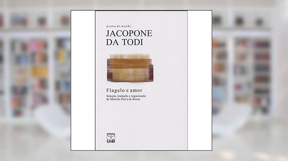 Flagelo e Amor, do autor Jacopone Da Todi