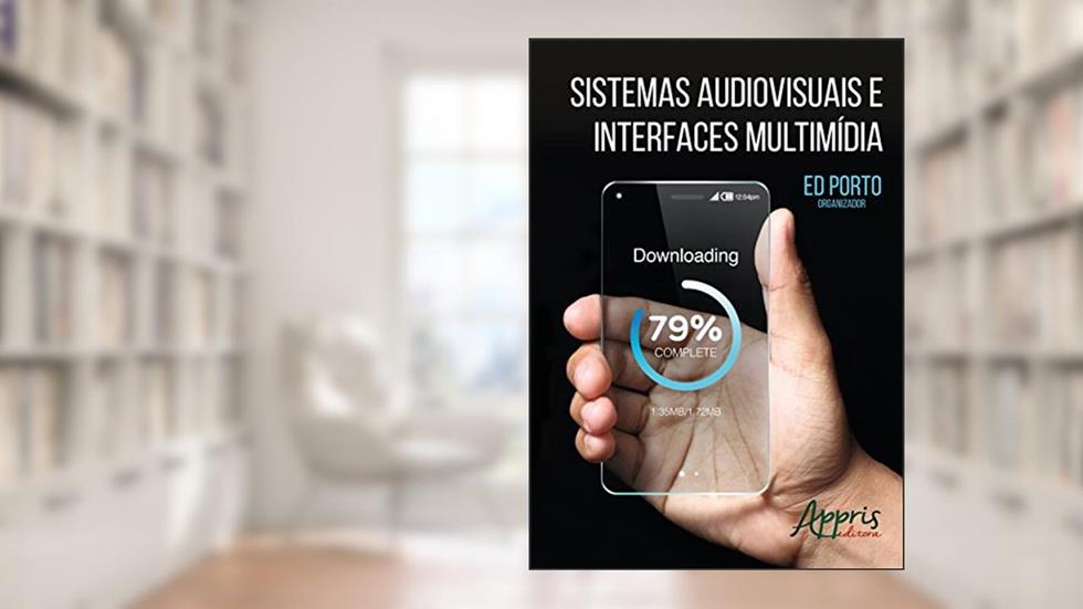 Sistemas audiovisuais e interfaces multimídia, do autor Ed Porto