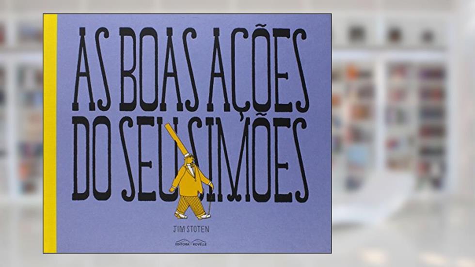 As Boas Ações do Seu Simões, do autor jim Stoten