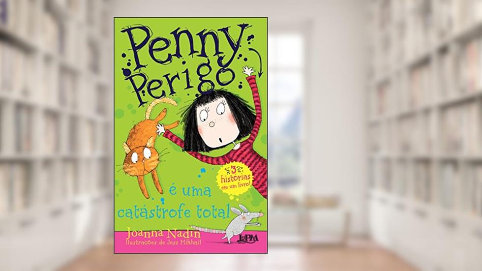 Penny Perigo é uma Catástrofe Total, do autor Joanna Nadin