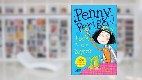 Capa de Penny Perigo Toca o Terror, do autor Joanna Nadin