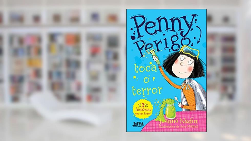 Penny Perigo Toca o Terror, do autor Joanna Nadin