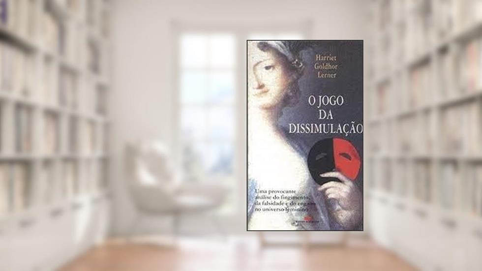 O Jogo Da Dissimulação (Dance Of Deception - Portuguese Edition), do autor Harriet Goldhor Lerner (Traducao De Beatriz Raposo De Medeiros)