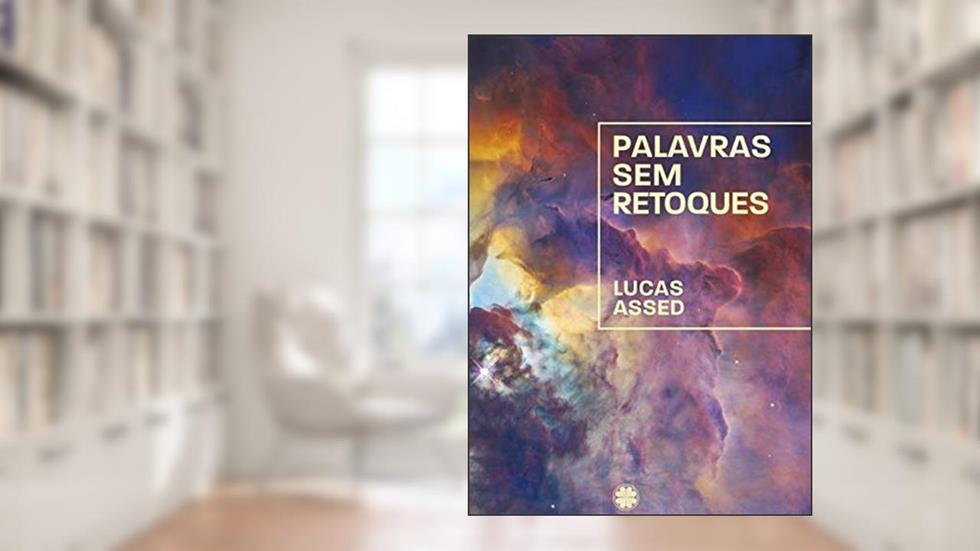 Palavras sem retoques, do autor Lucas Assed