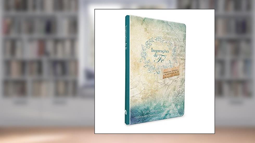 Inspirações de Fé: Conselhos diários de notáveis da fé, do autor Vários Publicações Pão Diário
