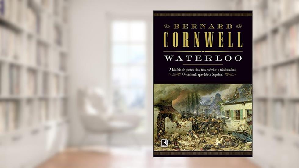 Waterloo, do autor Bernard Cornwell