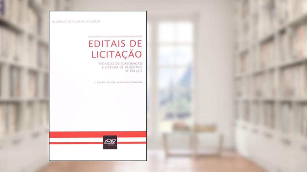 Editais de Licitação, do autor Wladimir de Oliveira Andrade