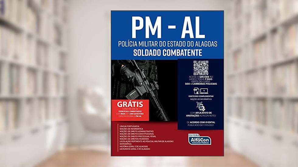 Soldado combatente - Polícia Militar do Estado do Alagoas - PM-AL: EDITAL 2021, do autor Equipe AlfaCon