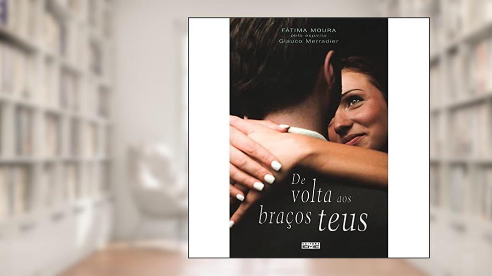de Volta aos Bracos Teus, do autor Fatima Moura