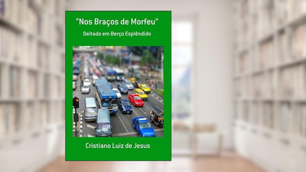 "Nos Bracos de Morfeu", do autor Cristiano Luiz De Jesus
