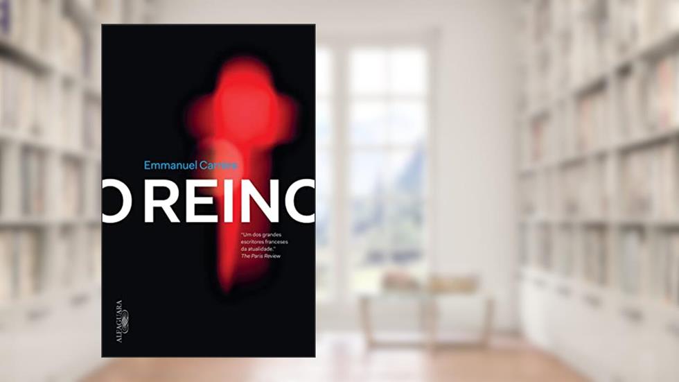 O reino, do autor Emmanuel Carrère
