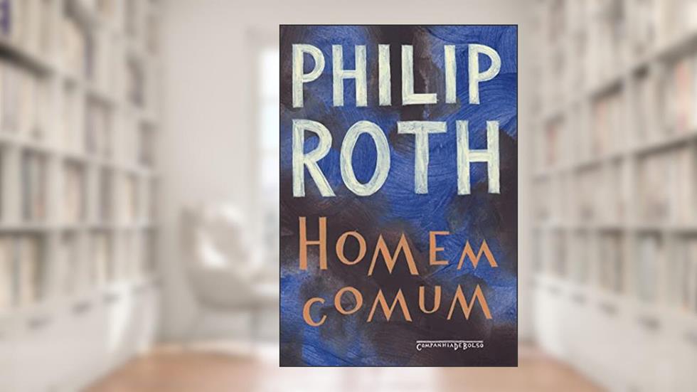 Homem comum, do autor Philip Roth