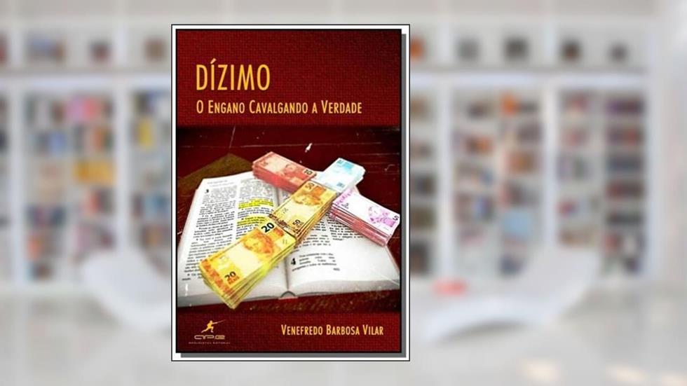 Dízimo. O Engano Cavalgando a Verdade, do autor Vários Autores