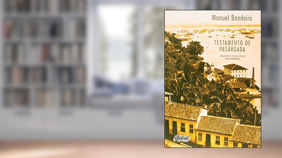 Testamento de pasárgada, do autor Manuel Bandeira