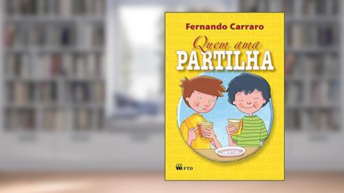 Capa de Quem ama Partilha, do autor Fernando Carraro