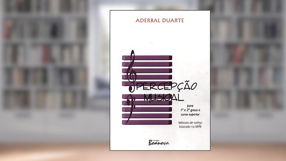 Percepcao Musical - Aderbal Duarte, do autor Aderbal Duarte